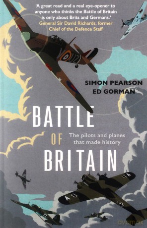 Battle of Britain: The pilots and planes that made history - Simon Pearson [KSIĄŻKA]