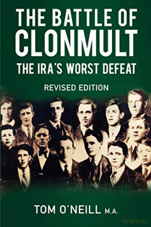 Battle of Clonmult: The IRA's Worst Defeat [KSIĄŻKA]
