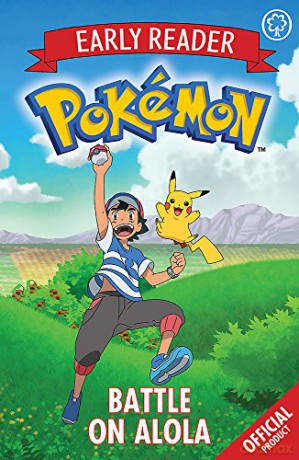 Battle on Alola: Book 4 (The Official Pokémon Early Reader) [KSIĄŻKA]