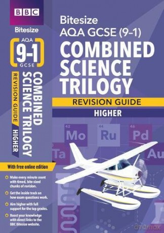 BBC Bitesize AQA GCSE (9-1) Combined Science Trilogy Higher Revision Guide for home learning, 2021 assessments and 2022 exams (BBC Bitesize GCSE 2017) - Karen Bailey [KSIĄŻKA]