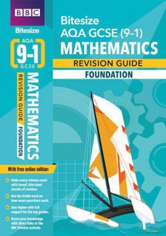 BBC Bitesize AQA GCSE (9-1) Maths Foundation Revision Guide for home learning, 2021 assessments and 2022 exams (BBC Bitesize GCSE 2017) [KSIĄŻKA]