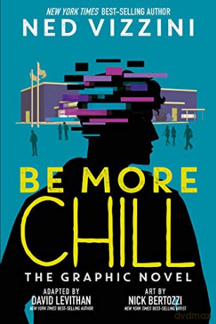 Be More Chill: The Graphic Novel - David Levithan [KSIĄŻKA]