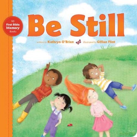 Be Still (My First Bible Memory Books) - Kathryn O'Brien [KSIĄŻKA]
