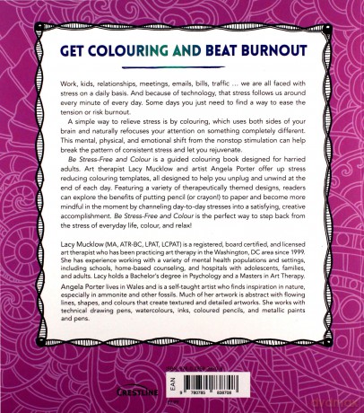 Be Stress-Free and Colour: Channel Your Worries into a Comforting, Creative Activity (Creative Coloring) - Lacy Mucklow [KSIĄŻKA]