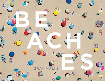 Beaches - Gray Malin Enterprises Inc. [KSIĄŻKA]