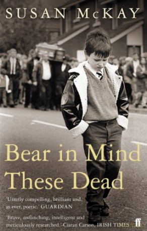 Bear in Mind These Dead - Susan McKay [KSIĄŻKA]