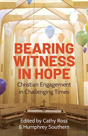 Bearing Witness in Hope: Christian Engagement in Challenging Times - Cathy Ross [KSIĄŻKA]