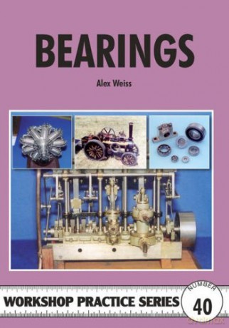 Bearings (Workshop Practice): No. 40 - Alex Weiss [KSIĄŻKA]
