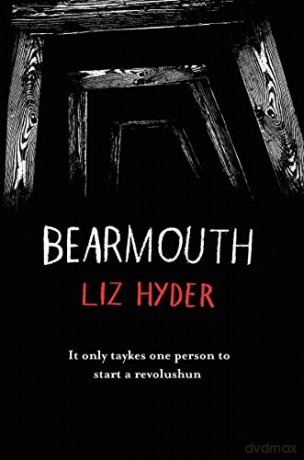 Bearmouth: WINNER OF WATERSTONES CHILDREN'S BOOK PRIZE 2020 OLDER READERS CATEGORY - Liz Hyder [KSIĄŻKA]