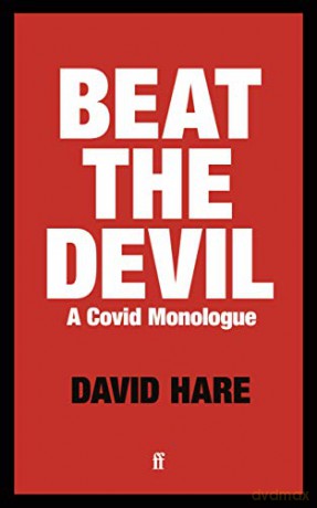 Beat the Devil: A Covid Monologue - David Hare [KSIĄŻKA]
