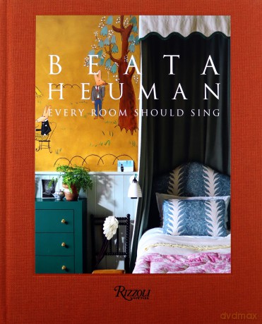 Beata Heuman: Every Room Should Sing - Beata Heuman [KSIĄŻKA]