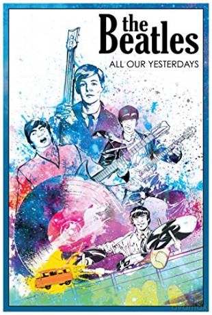 Beatles, The: All Our Yesterdays (Campfire Graphic Novels) - Jason Quinn [KSIĄŻKA]