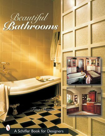 BEAUTIFUL BATHROOMS (Schiffer Book for Designers) - Tina Skinner [KSIĄŻKA]