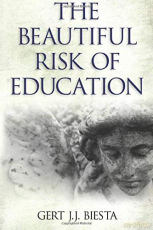 Beautiful Risk of Education: (Interventions Education, Philosophy, and Culture) - Gert J. J. Biesta [KSIĄŻKA]