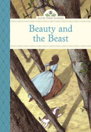 Beauty and the Beast (Silver Penny Stories) - Kathleen Olmstead [KSIĄŻKA]