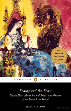 Beauty and the Beast: Classic Tales About Animal Brides and Grooms from Around the World (Penguin Classics) - Maria Tatar [KSIĄŻKA]