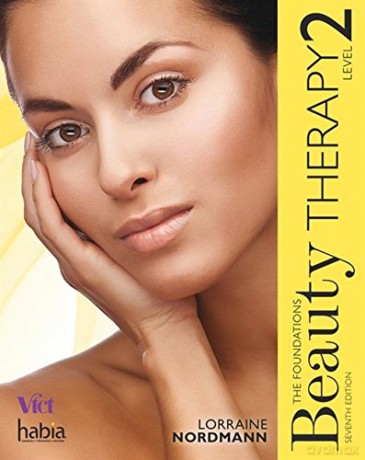 Beauty Therapy: The Foundations, Level 2 - Lorraine Nordmann [KSIĄŻKA]