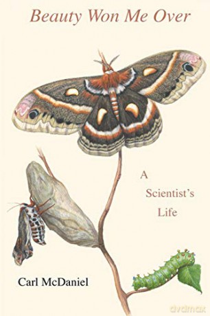 Beauty Won Me Over: A Scientist's Life - Carl McDaniel [KSIĄŻKA]