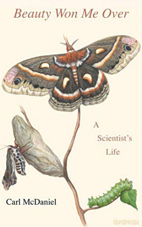 Beauty Won Me Over: A Scientist's Life - Carl McDaniel [KSIĄŻKA]