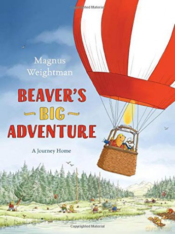 Beaver's Big Adventure - A Journey Home - Magnus Weightman [KSIĄŻKA]