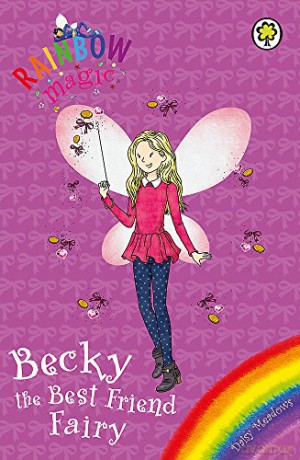 Becky the Best Friend Fairy: Special (Rainbow Magic) - Daisy Meadows [KSIĄŻKA]