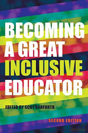 Becoming a Great Inclusive Educator - Second edition (21) (Disability Studies in Education) - Scot Danforth [KSIĄŻKA]