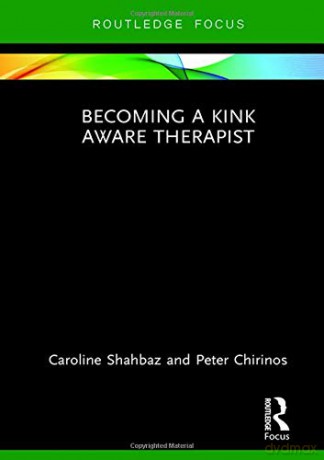 Becoming a Kink Aware Therapist - Caroline Shahbaz [KSIĄŻKA]