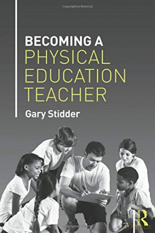 Becoming a Physical Education Teacher - Gary Stidder [KSIĄŻKA]