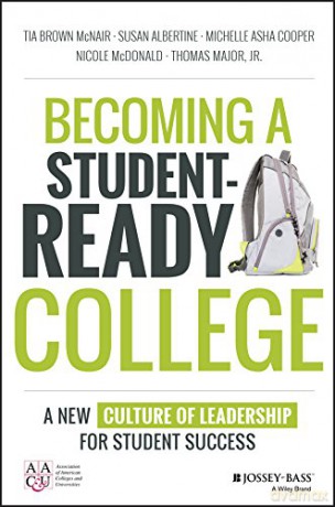 Becoming a Student-Ready College: A New Culture of Leadership for Student Success - Tia Brown McNair [KSIĄŻKA]