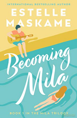 Becoming Mila - Estelle Maskame [KSIĄŻKA]
