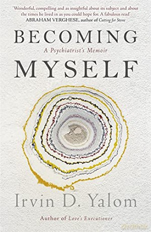 Becoming Myself: A Psychiatrist's Memoir - Irvin Yalom [KSIĄŻKA]