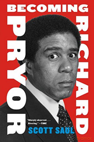 Becoming Richard Pryor - Scott Saul [KSIĄŻKA]