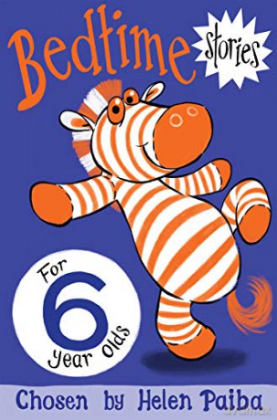 Bedtime Stories for 6 Year Olds (Macmillan Children's Books Story Collections) - Helen Paiba [KSIĄŻKA]