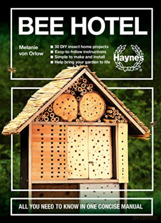 Bee Hotel: All You Need to Know in One Concise Manual - Melanie von Orlow [KSIĄŻKA]