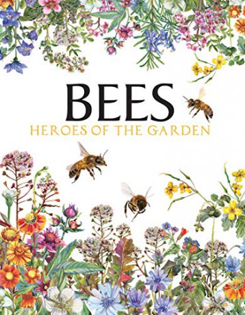 Bees: Heroes of the Garden (Animals) - Tom Jackson [KSIĄŻKA]