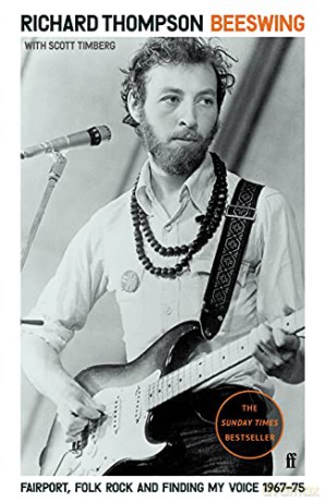 Beeswing: Fairport, Folk Rock and Finding My Voice, 1967-75 - Richard Thompson [KSIĄŻKA]