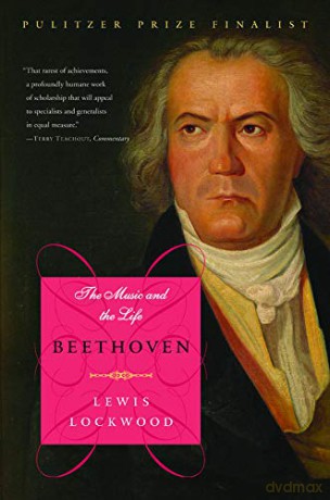 Beethoven: The Music and the Life - Lewis Lockwood [KSIĄŻKA]