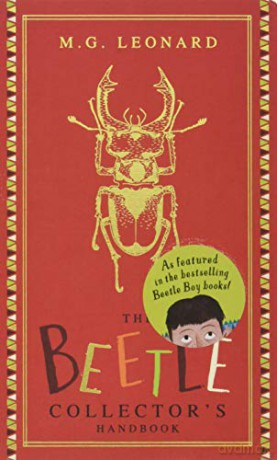 Beetle Boy: The Beetle Collector's Handbook (Beetle Boy) - M.G. Leonard [KSIĄŻKA]