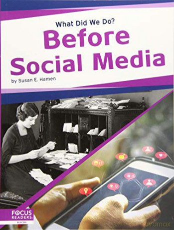 Before Social Media (What Did We Do) - Susan E. Hamen [KSIĄŻKA]