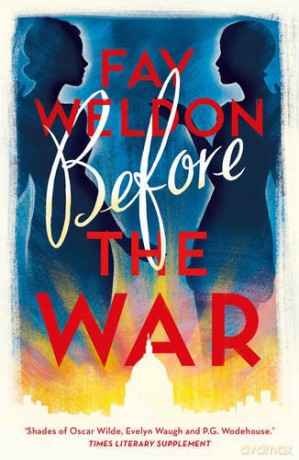 Before the War (Spoils of War): 1 - Fay Weldon [KSIĄŻKA]