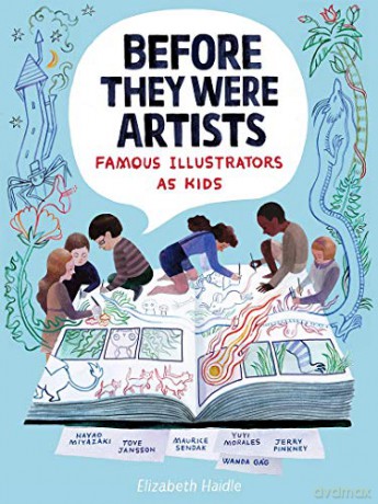Before They Were Artists: Famous Illustrators as Kids [KSIĄŻKA]