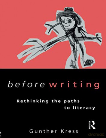 Before Writing: Rethinking the Paths to Literacy - Gunther Kress [KSIĄŻKA]