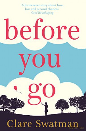 Before You Go - Clare Swatman [KSIĄŻKA]