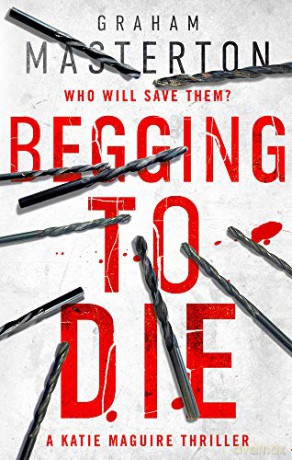 Begging to Die (Katie Maguire): 10 - Graham Masterton [KSIĄŻKA]