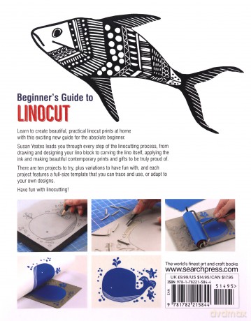 Beginner's Guide to Linocut: 10 print projects with top techniques to get you started - Susan Yeates [KSIĄŻKA]