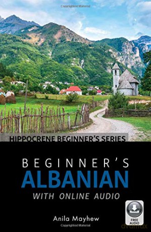 Beginner's Albanian with Online Audio [KSIĄŻKA]