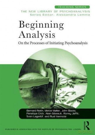 Beginning Analysis: On the Processes of Initiating Psychoanalysis (New Library of Psychoanalysis Teaching Series) - Rudi Vermote [KSIĄŻKA]
