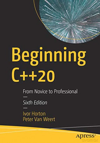 Beginning C++20: From Novice to Professional - Ivor Horton [KSIĄŻKA]