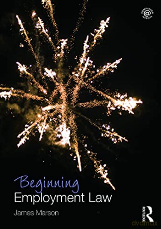 Beginning Employment Law (Beginning the Law) - James Marson [KSIĄŻKA]
