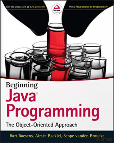 Beginning Java Programming: The Object-Oriented Approach - Bart Baesens [KSIĄŻKA]